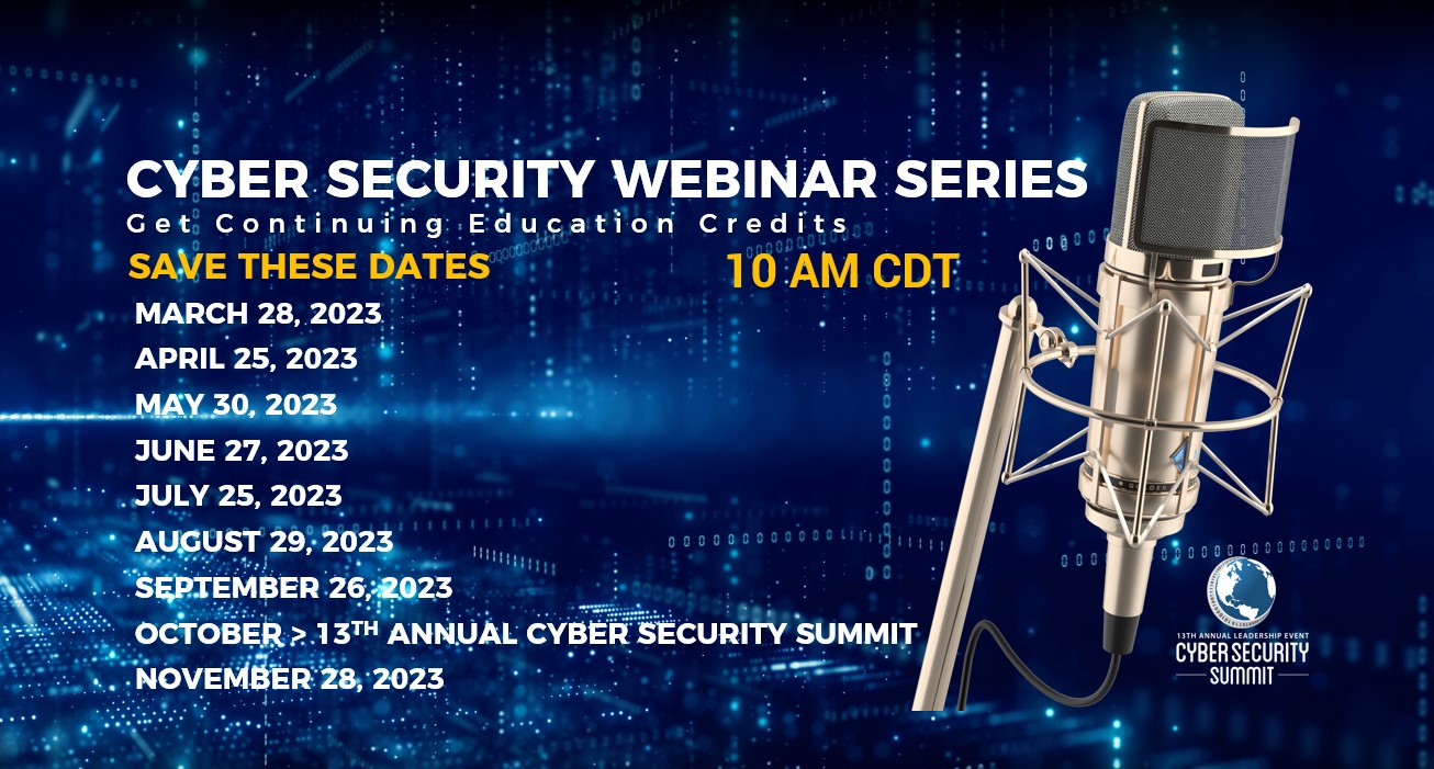 Cyber Security Summit Webinar Series « 13th ANNUAL Cyber Security Summit